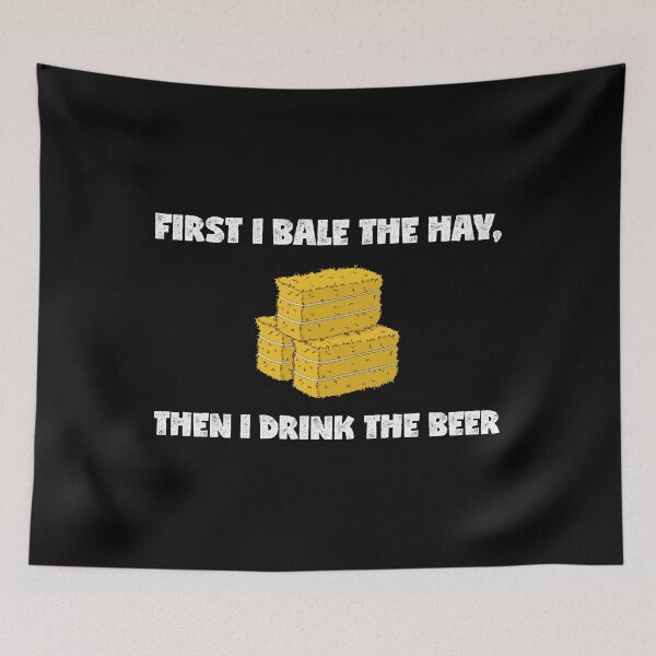 Item preview, Drink The Beer Farming Rancher Hay Bale print designed and sold by jakehughes2015.