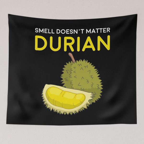 Item preview, Funny Smell Doesn’t Matter Durian Southeast Asia Fruit design designed and sold by jakehughes2015.