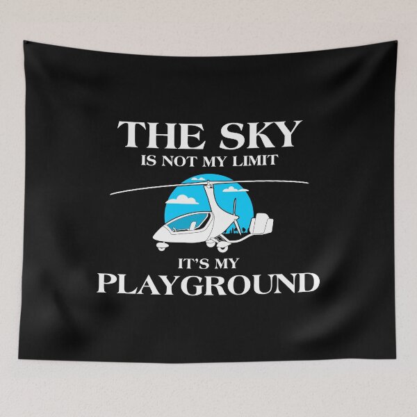 Item preview, The Sky Is Not My Limit Gyroplane Aviation Gyrocopter Pilot print designed and sold by jakehughes2015.