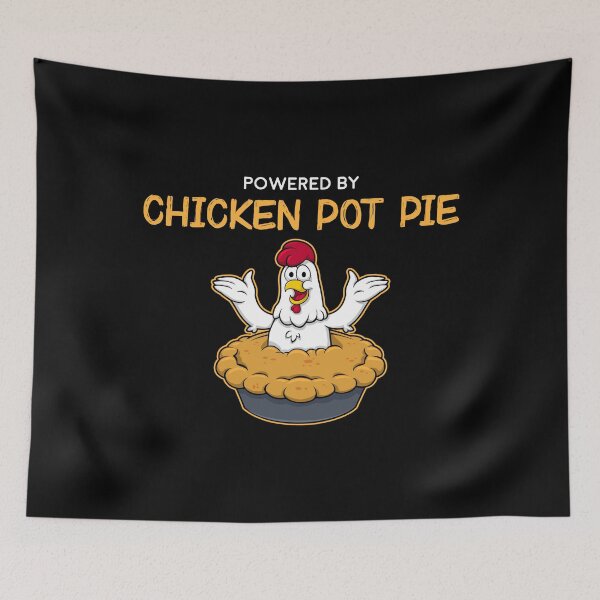 Item preview, Funny Powered by Chicken Pot Pie American Food design designed and sold by jakehughes2015.