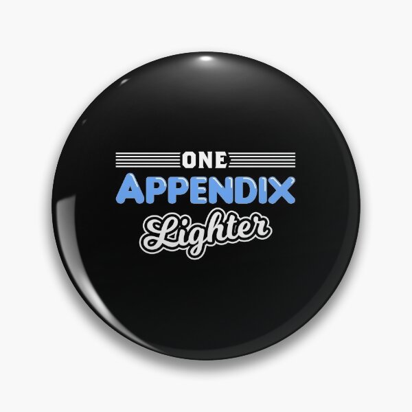 Item preview, One Appendix Lighter Appendicitis Surgery Appendectomy product designed and sold by jakehughes2015.
