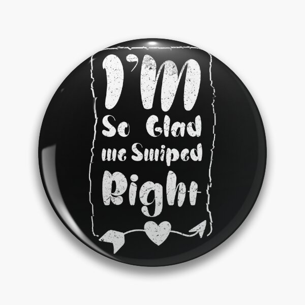 Item preview,  I'm So Glad We Swiped Right - I m So Happy I Swiped Right funny gift designed and sold by YerrouDesing.