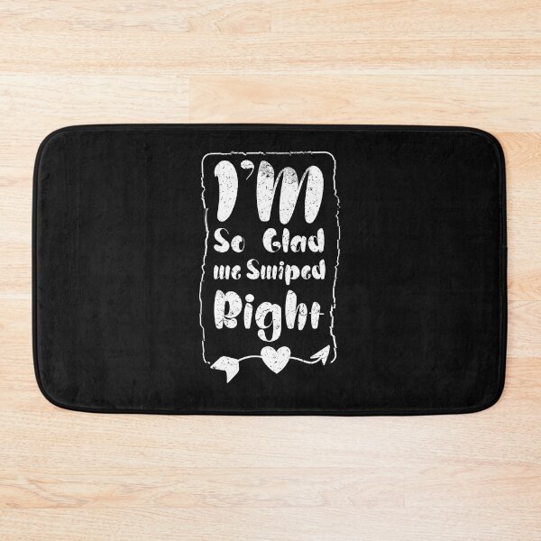 Item preview,  I'm So Glad We Swiped Right - I m So Happy I Swiped Right funny gift designed and sold by YerrouDesing.