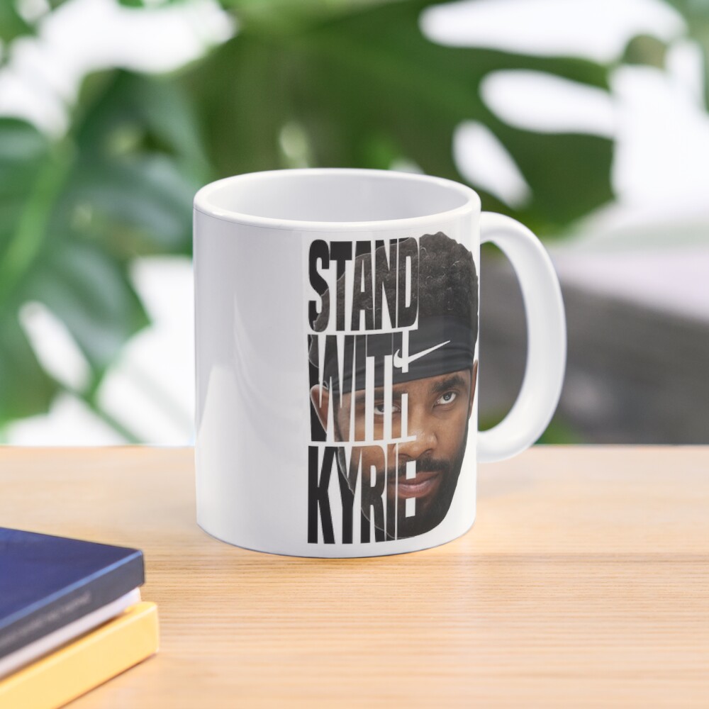 Stand With Kyrie Irving We Want Kyrie Mug