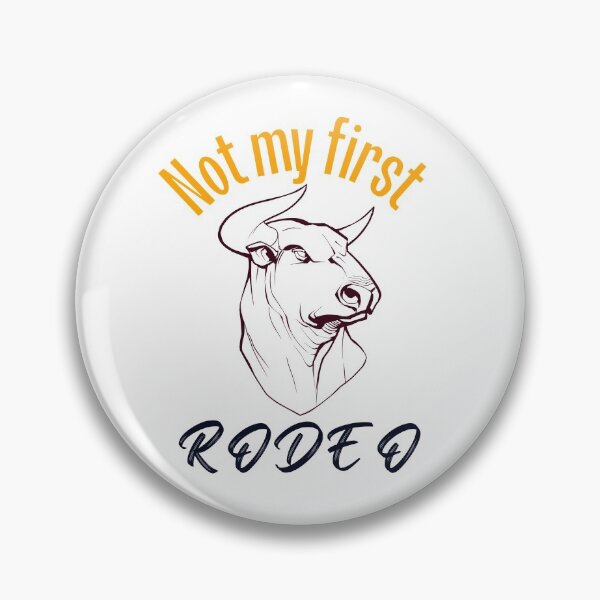 Item preview, Not My First Rodeo designed and sold by lolmaned.