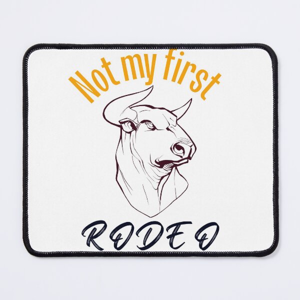 Item preview, Not My First Rodeo designed and sold by lolmaned.