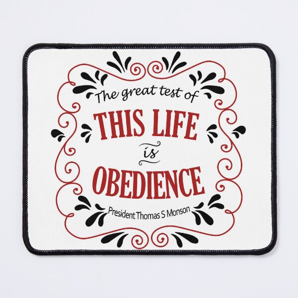 Item preview, The greatest test of this life is obedience - Black designed and sold by Heather Walton.