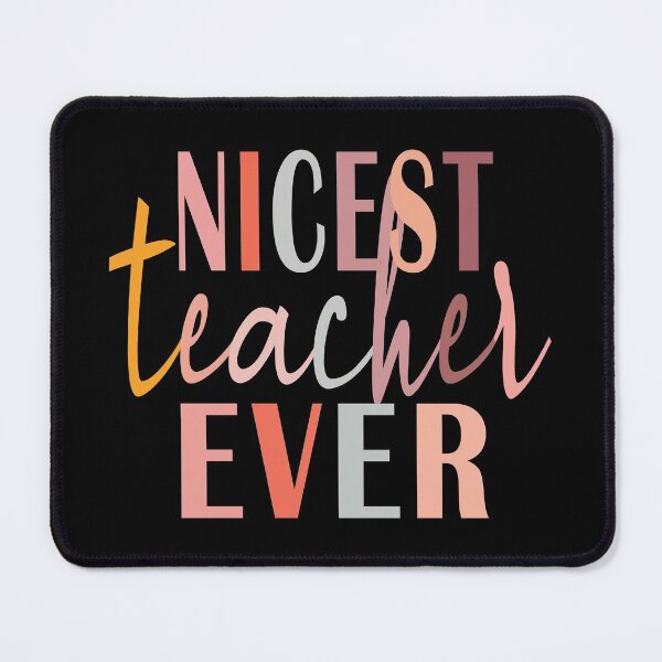 Item preview, Nicest teacher ever designed and sold by Fiona Shorts.