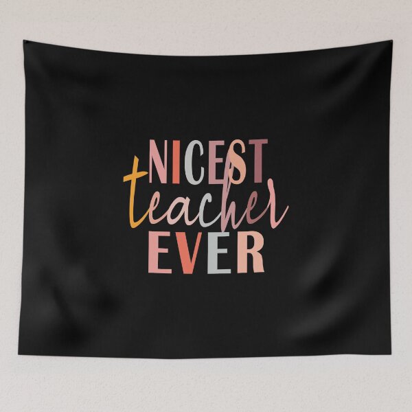 Item preview, Nicest teacher ever designed and sold by Fiona Shorts.