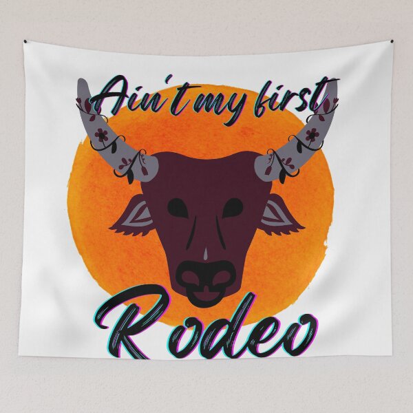Item preview, Ain't My First Rodeo designed and sold by lolmaned.