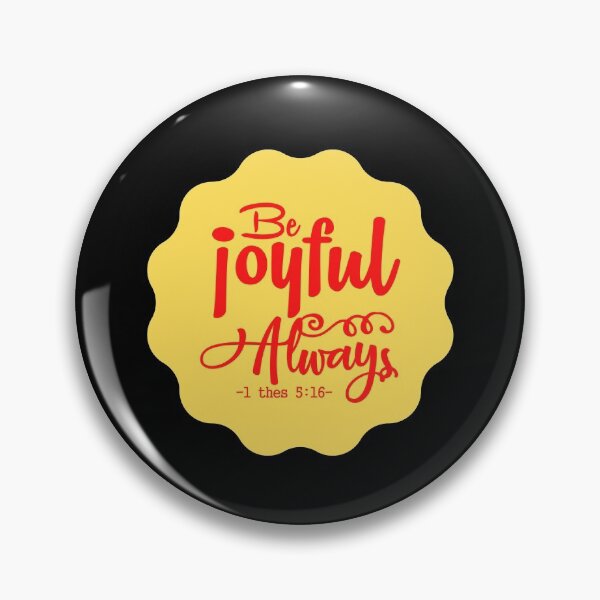 Artikelvorschau, Be Joyful Always entworfen und verkauft von Prayingwarrior.