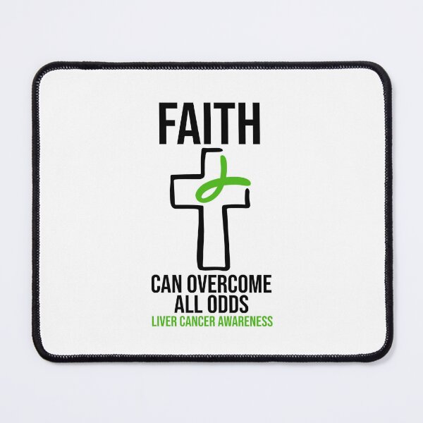 Item preview, Faith Can Overcome All Odds - Liver Cancer Awareness designed and sold by Meliafroggy.