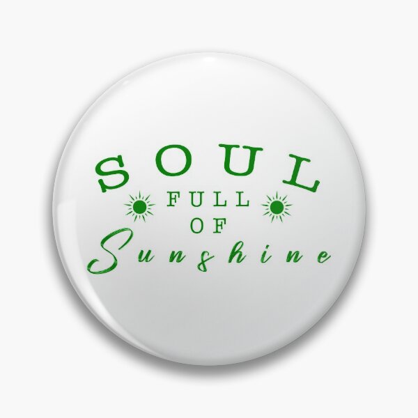 Item preview, Soul full of sunshine quote designed and sold by Moreish.