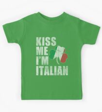 Küss mich ich bin Italienisch Kinder T-Shirt
