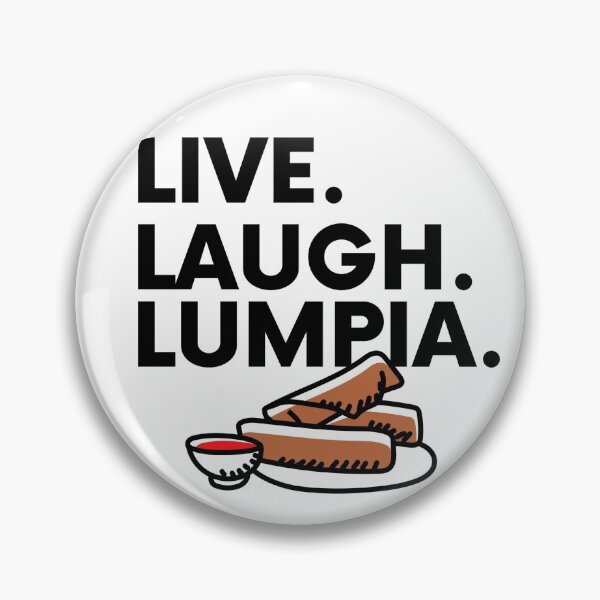 Artikelvorschau, Live. Lachen. Lumpia entworfen und verkauft von The Cultured  Noodle.