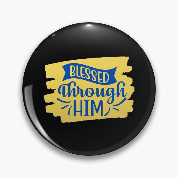 Artikelvorschau, Blessed Through Him entworfen und verkauft von Prayingwarrior.