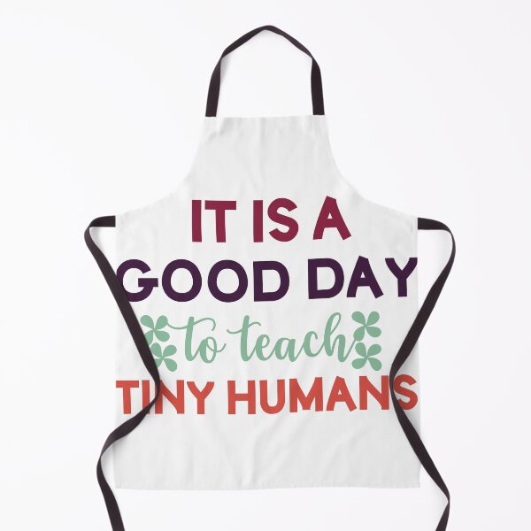 Item preview, Its A Good Day To Teach Tiny Humans designed and sold by beefrancky.