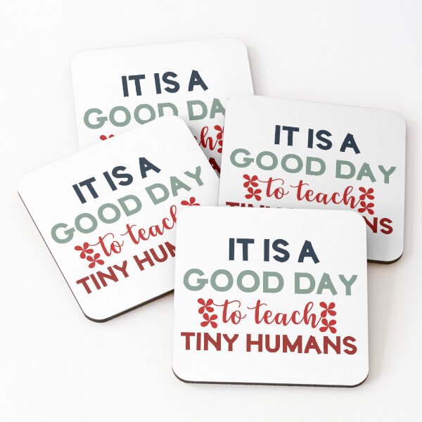 Item preview, Copie de Its A Good Day To Teach Tiny Humans designed and sold by beefrancky.