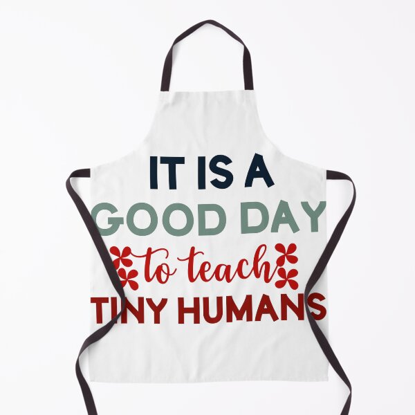 Item preview, Copie de Its A Good Day To Teach Tiny Humans designed and sold by beefrancky.