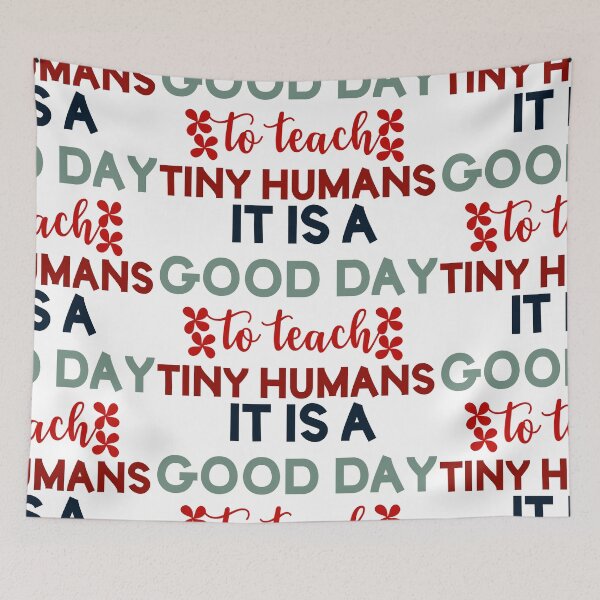 Item preview, Copie de Its A Good Day To Teach Tiny Humans designed and sold by beefrancky.