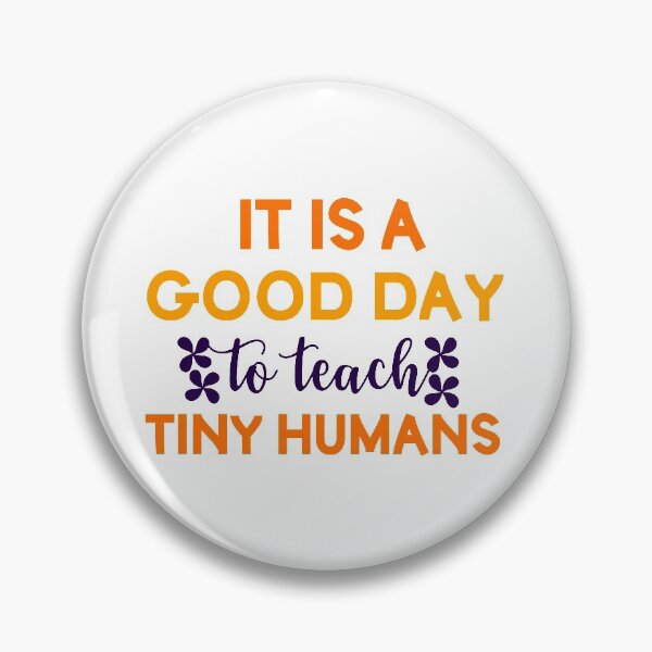 Item preview, Copie de Copie de Its A Good Day To Teach Tiny Humans designed and sold by beefrancky.