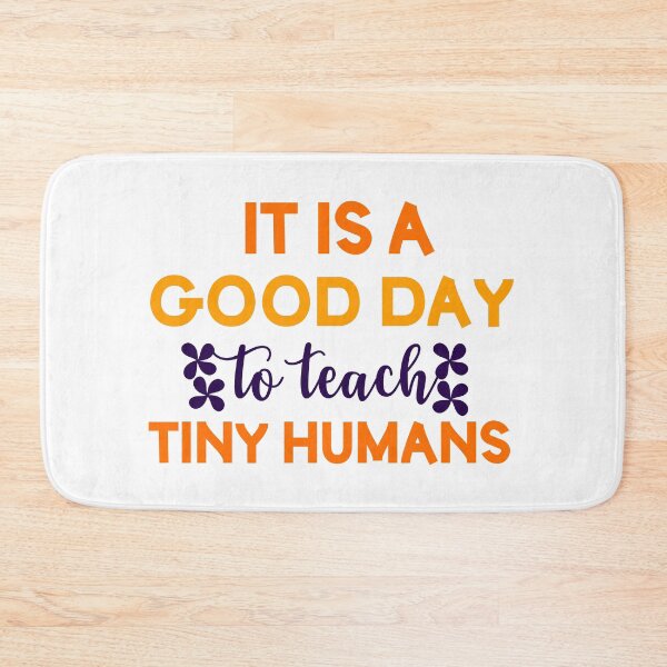 Item preview, Copie de Copie de Its A Good Day To Teach Tiny Humans designed and sold by beefrancky.