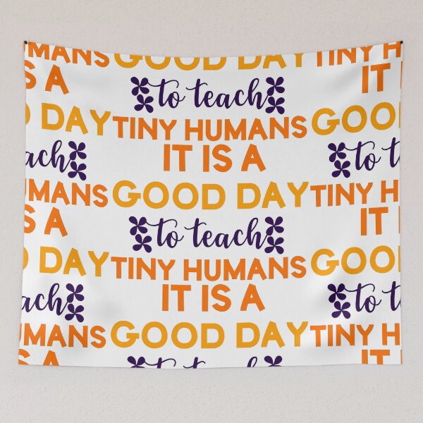 Item preview, Copie de Copie de Its A Good Day To Teach Tiny Humans designed and sold by beefrancky.