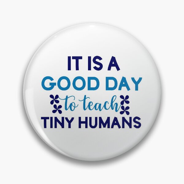 Item preview, Copie de Copie de Copie de Its A Good Day To Teach Tiny Humans designed and sold by beefrancky.