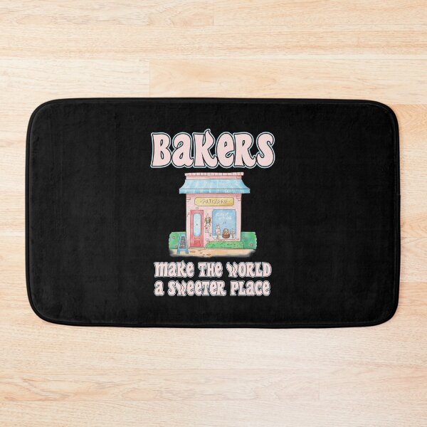Item preview, Bakers Make The World Sweeter - Food designed and sold by StarsForgers.