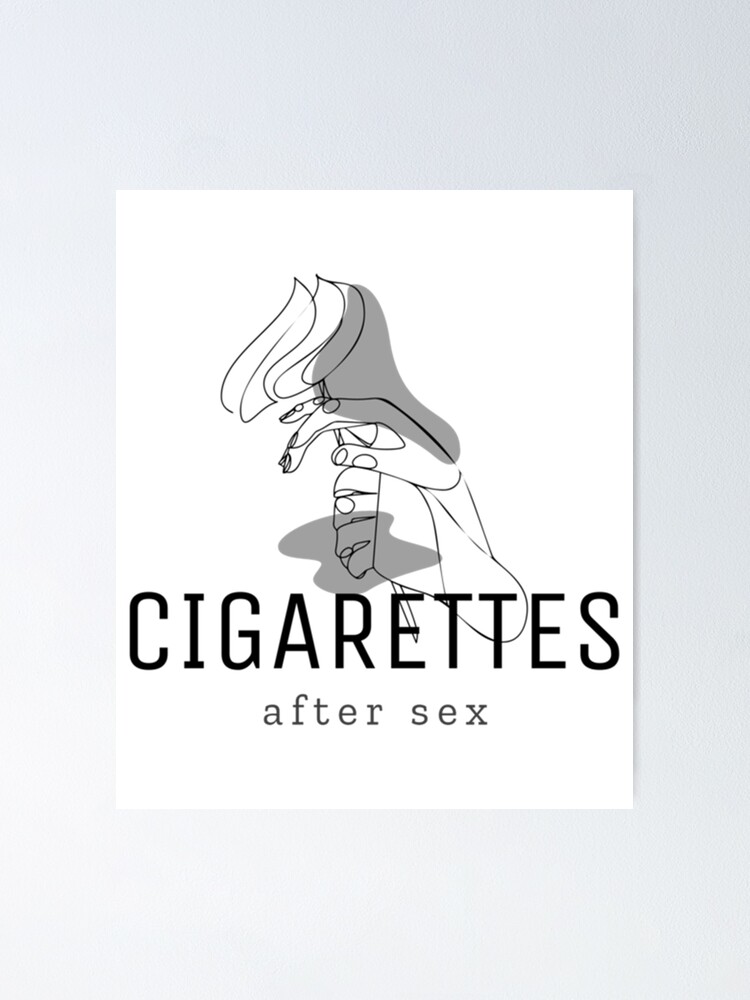 Cigarettes After Sex Poster For Sale By Csglobalco Redbubble 8001