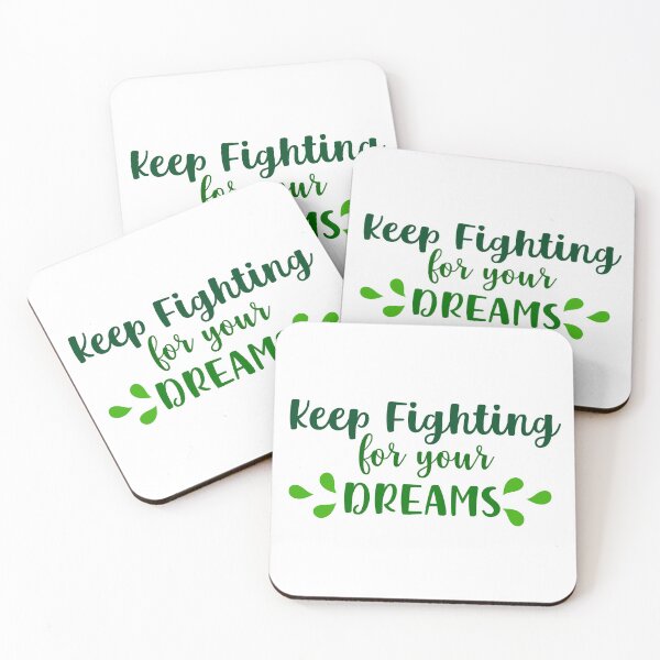 Item preview, Keep Fighting For Your Dreams designed and sold by beefrancky.