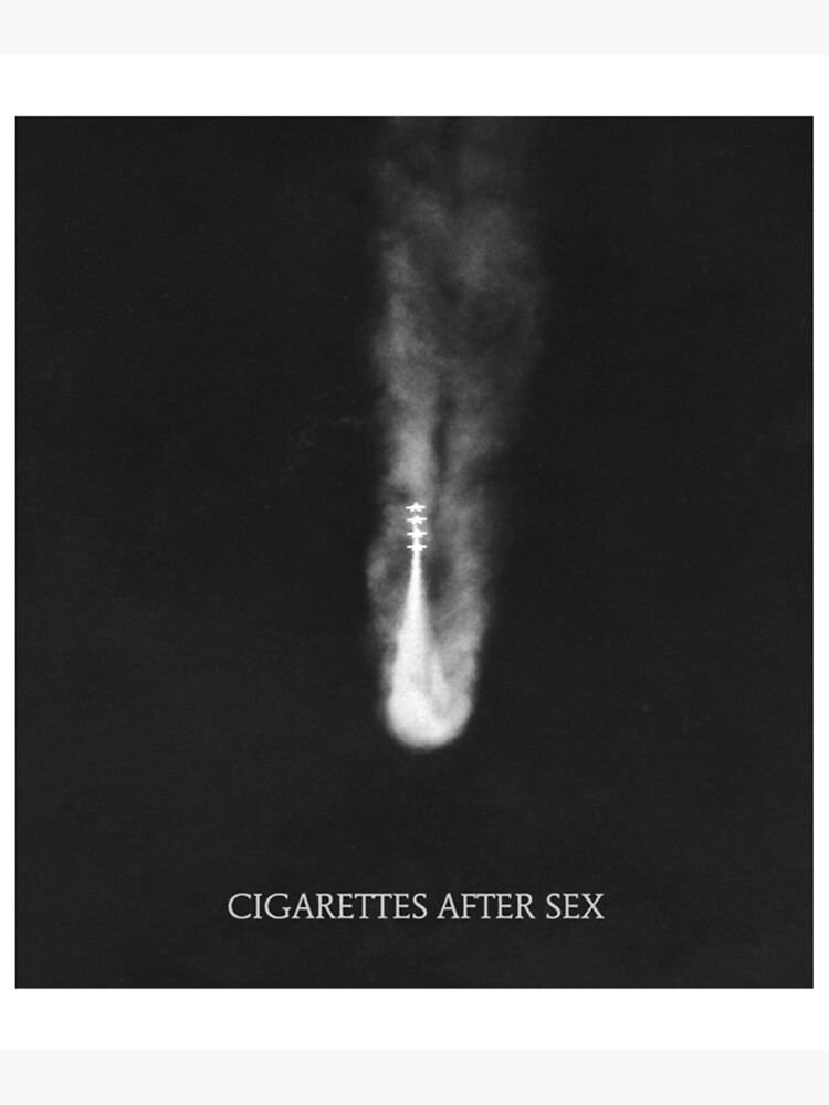 Cigarettes After Sex Poster For Sale By Csglobalco Redbubble