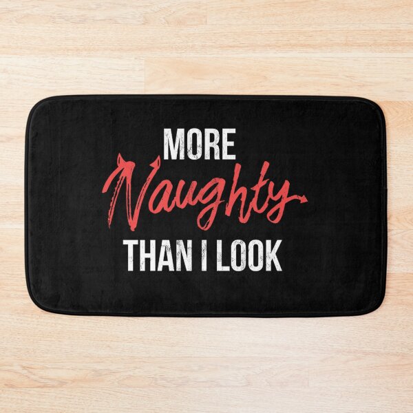Item preview, more naughty than i look bdsm submissive kink print designed and sold by rewostex70.