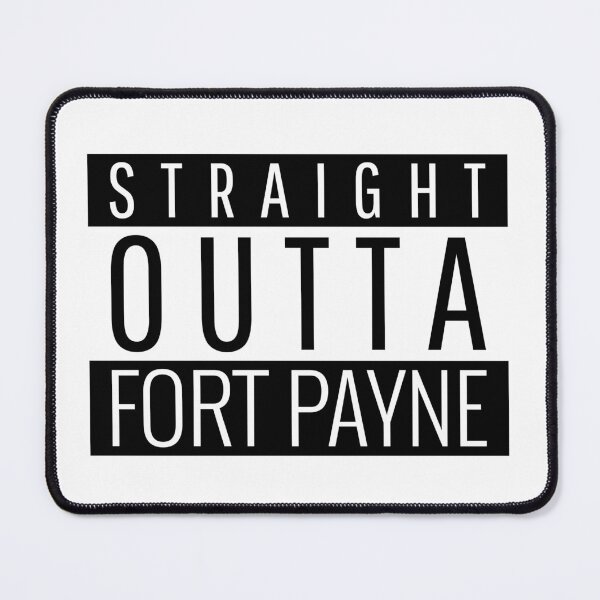 Item preview, Straight Outta Fort Payne Alabama  designed and sold by Teelogic.