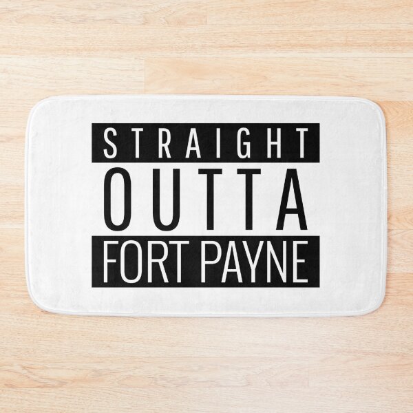 Item preview, Straight Outta Fort Payne Alabama  designed and sold by Teelogic.
