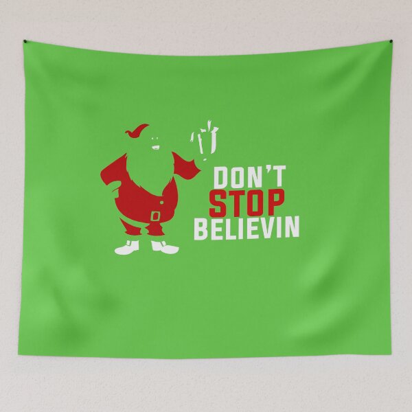 Item preview, Don’t Stop Believin Santa Claus. I’m a Christmas Believer! designed and sold by Capiral Bucketlist.