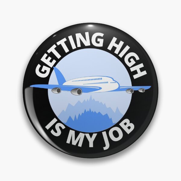 Item preview, Getting High Is My Job Funny Airplane Round Sticker designed and sold by RGRamsey.