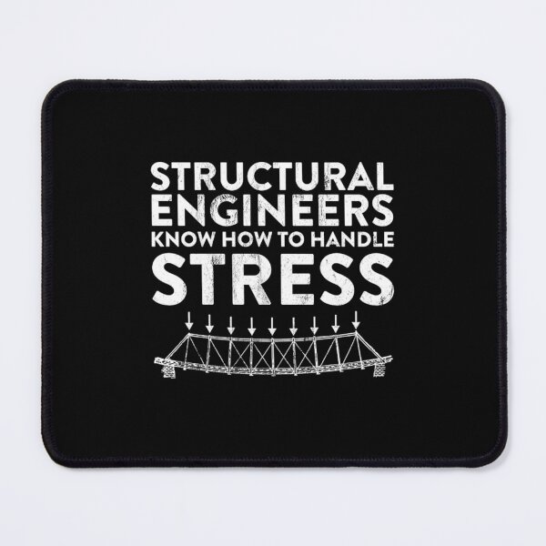 Item preview, structural engineers know how to handle stress joke designed and sold by rewostex70.