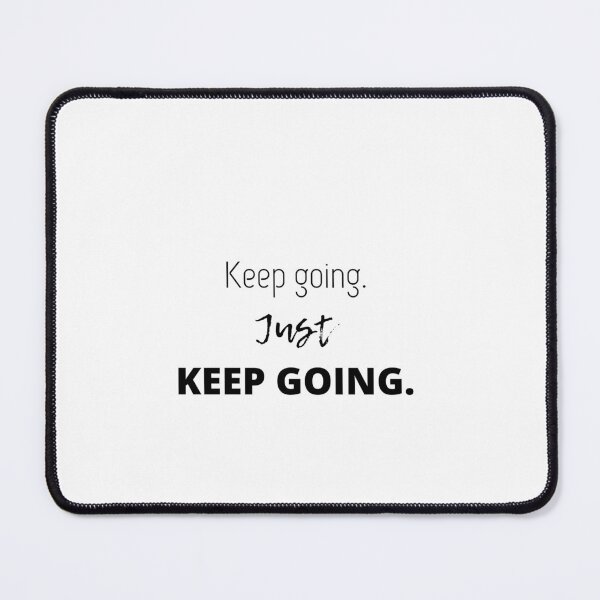 Item preview, Keep going  designed and sold by DAGIT.