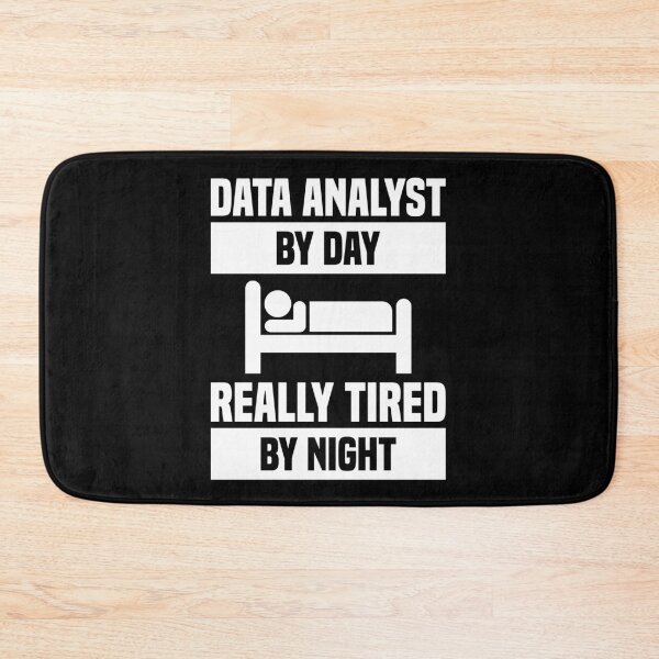 Item preview, Data Analyst By Day Really Tired By Night designed and sold by TashaVector.