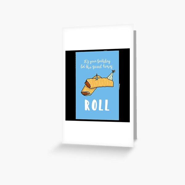 Item preview, Sausage Roll Birthday designed and sold by joshfrank22.