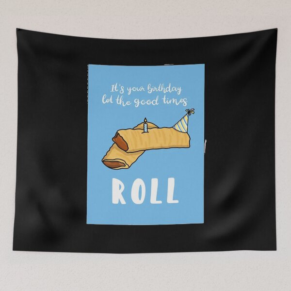 Item preview, Sausage Roll Birthday designed and sold by joshfrank22.