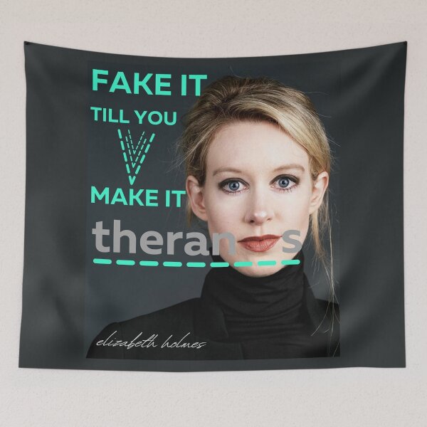 Item preview, elizabeth holmes theranos  fake it till you make it Photographic designed and sold by winstonclarker.
