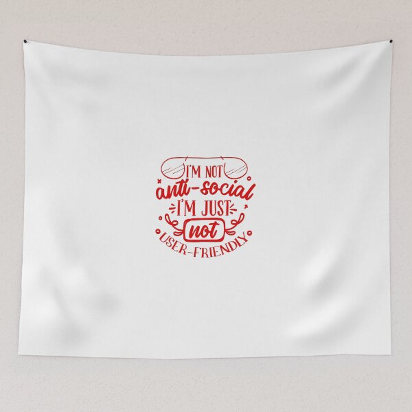 Item preview, I'm Not Anti-social I'm Just Not User-friendly Introvert Quote designed and sold by Open Canvas.