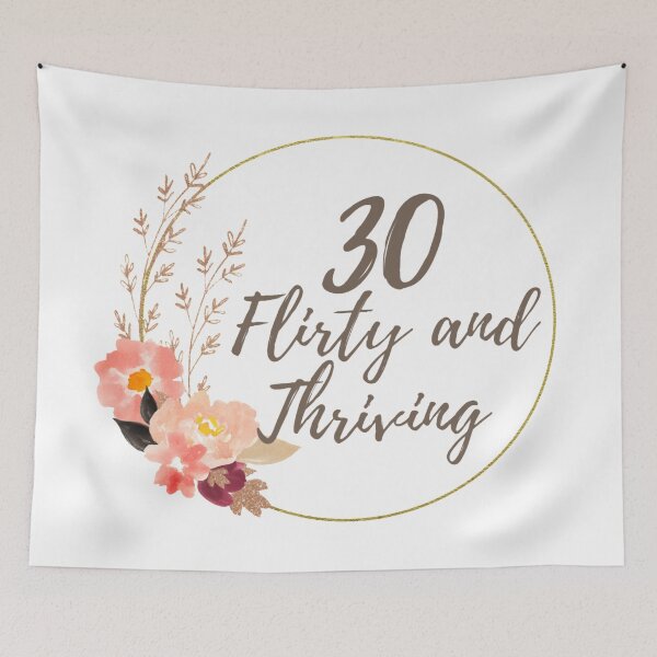 Item preview, 30 Flirty And Thriving Cute Floral 30th Birthday designed and sold by NishiiAgrawal.