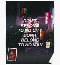 Gehören Sie zu keiner Stadt gehören Sie nicht zu keinem Mann {SAD LYRICS} Poster