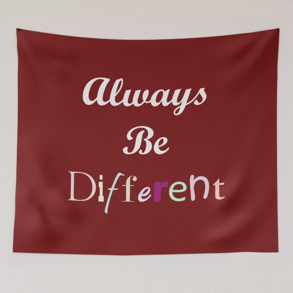Item preview, Always Be Different designed and sold by andrewalcock.
