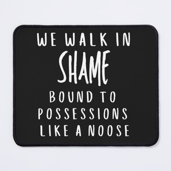 Item preview, We Walk in SHAME bound to Possessions like a noose designed and sold by MetalRockProg.