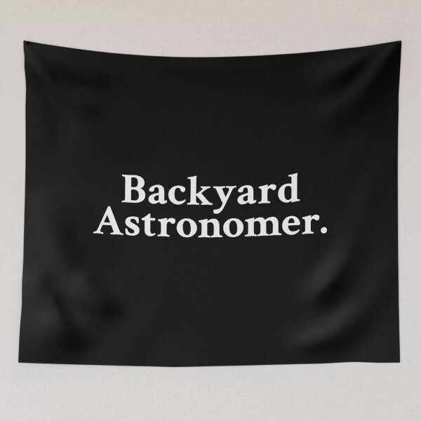 Item preview, Backyard Astronomer designed and sold by OrenjiMan.