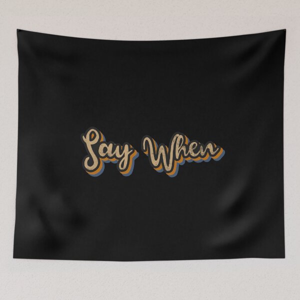Item preview, Say When designed and sold by ciaobebo.